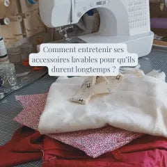 Comment entretenir ses accessoires lavables pour qu’ils durent longtemps
